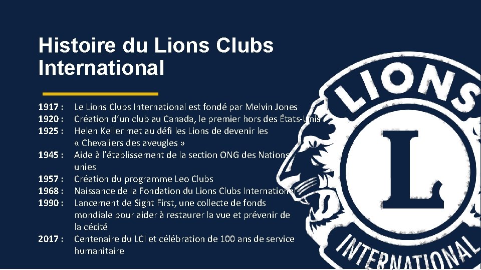 Histoire du Lions Clubs International 1917 : Le Lions Clubs International est fondé par