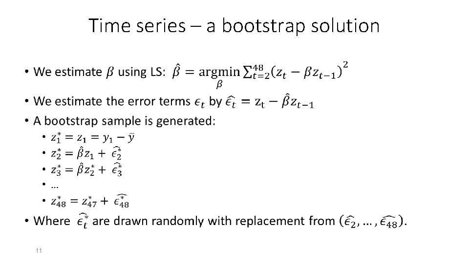 Time series – a bootstrap solution • 11 Time series – a bootstrap solution • 11