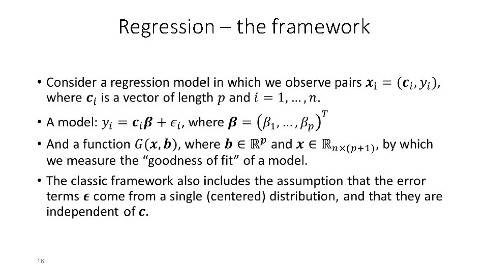 Regression – the framework • 16 Regression – the framework • 16