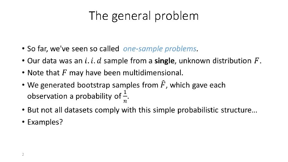 The general problem • 2 The general problem • 2
