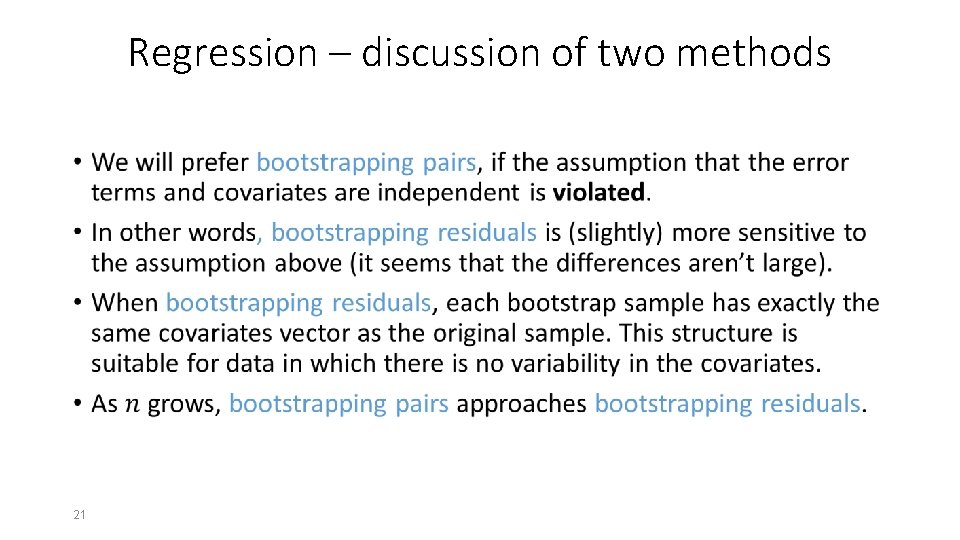 Regression – discussion of two methods • 21 Regression – discussion of two methods • 21