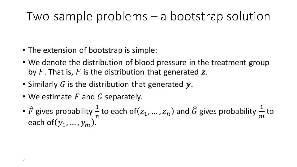 Two-sample problems – a bootstrap solution • 6 Two-sample problems – a bootstrap solution • 6