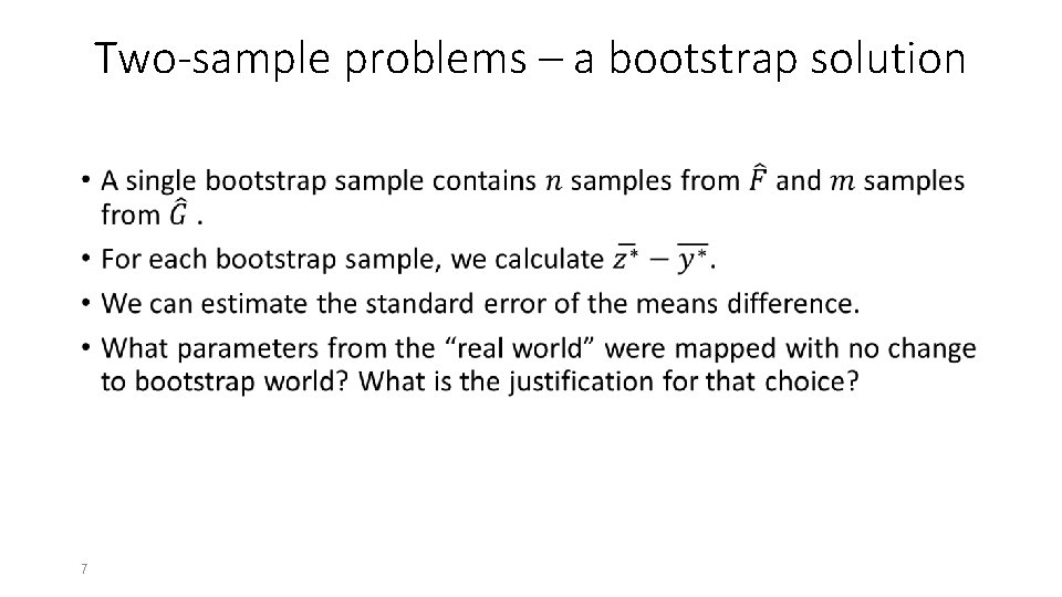 Two-sample problems – a bootstrap solution • 7 Two-sample problems – a bootstrap solution • 7