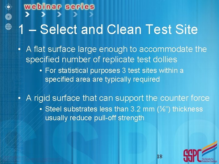 1 – Select and Clean Test Site • A flat surface large enough to