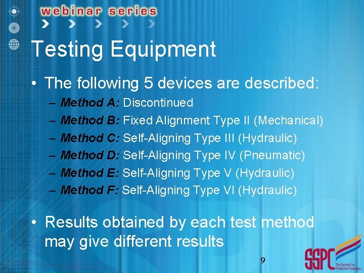 Testing Equipment • The following 5 devices are described: – – – Method A: