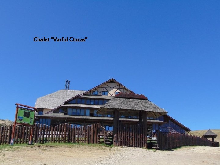 Chalet “Varful Ciucas” 