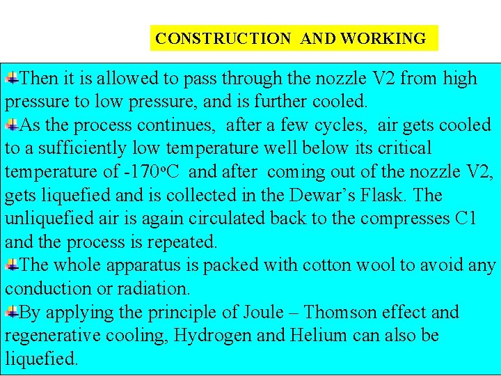 CONSTRUCTION AND WORKING Then it is allowed to pass through the nozzle V 2