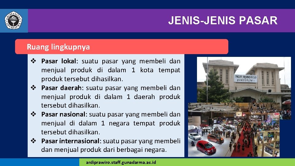 JENIS-JENIS PASAR Ruang lingkupnya v Pasar lokal: suatu pasar yang membeli dan menjual produk