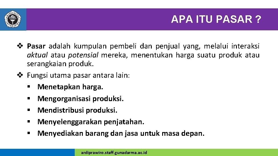 APA ITU PASAR ? v Pasar adalah kumpulan pembeli dan penjual yang, melalui interaksi