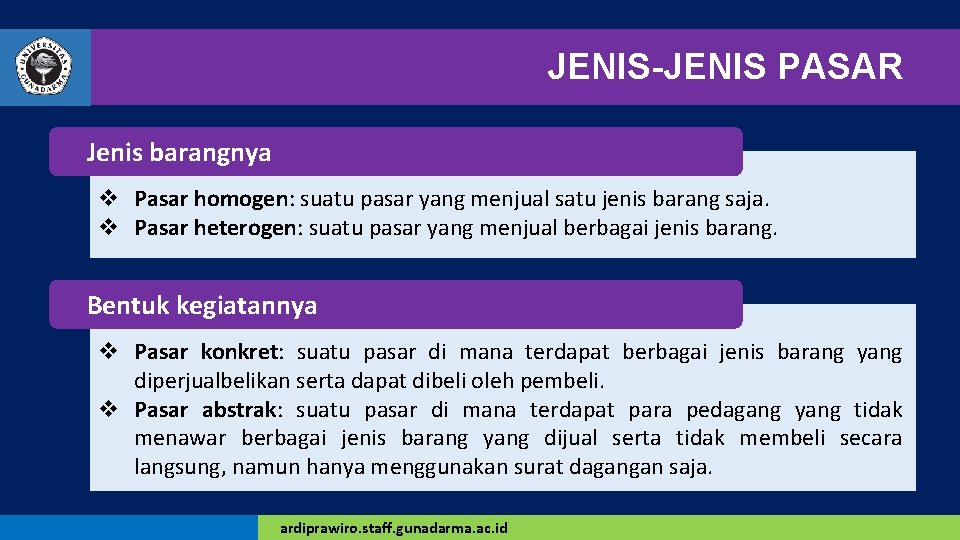 JENIS-JENIS PASAR Jenis barangnya v Pasar homogen: suatu pasar yang menjual satu jenis barang