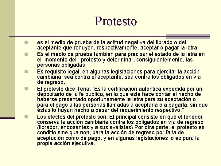 Protesto n n n es el medio de prueba de la actitud negativa del