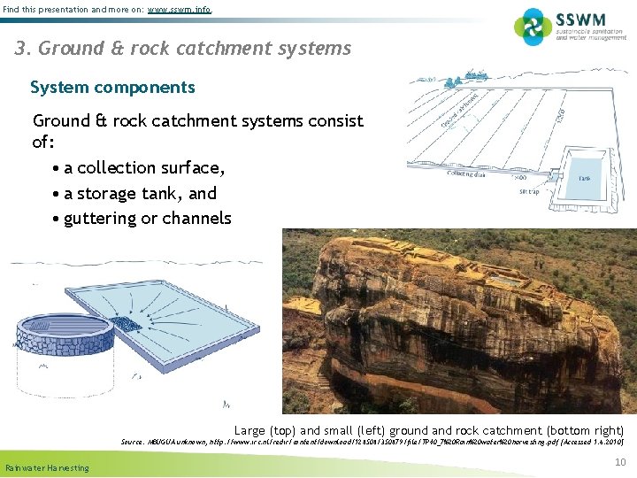 Find this presentation and more on: www. sswm. info. 3. Ground & rock catchment