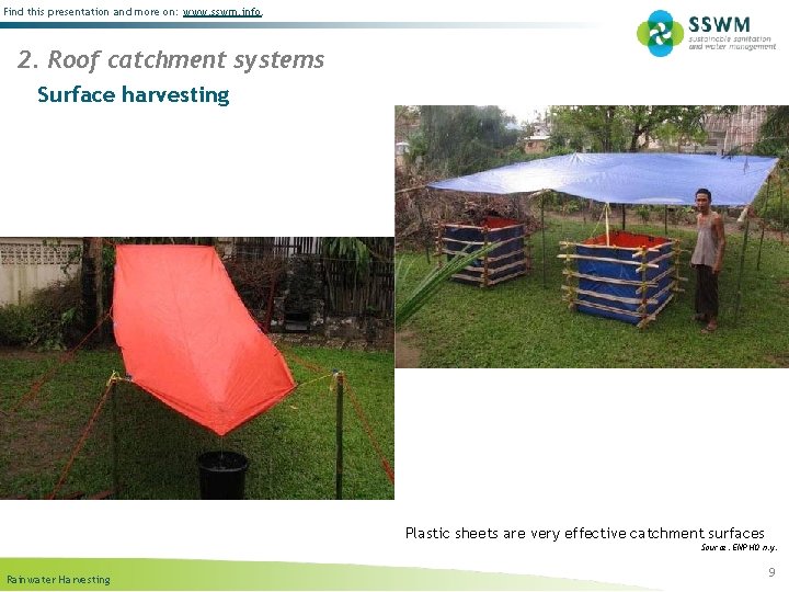 Find this presentation and more on: www. sswm. info. 2. Roof catchment systems Surface