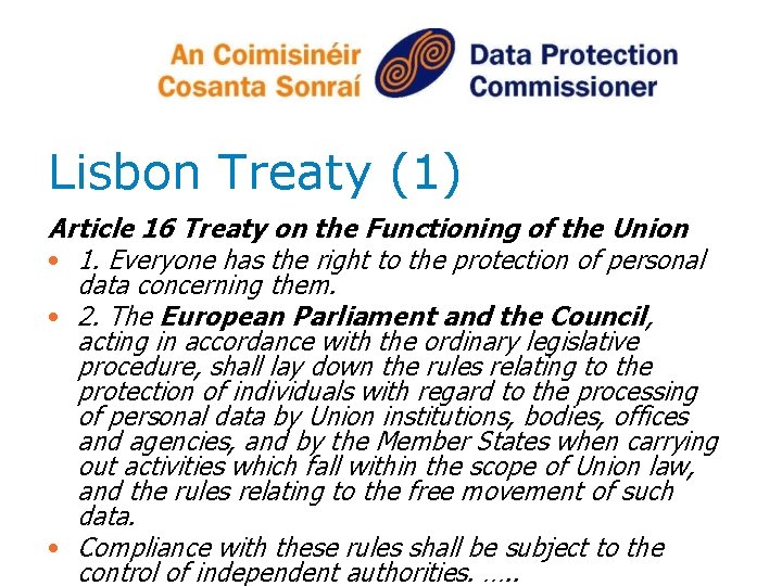 Lisbon Treaty (1) Article 16 Treaty on the Functioning of the Union • 1.