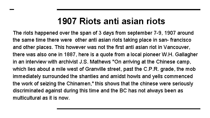 1907 Riots anti asian riots The riots happened over the span of 3 days