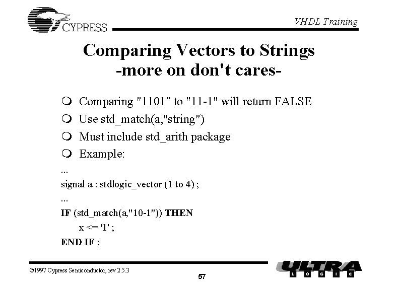 VHDL Training Comparing Vectors to Strings -more on don't caresm m Comparing "1101" to