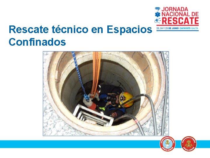 Rescate técnico en Espacios Confinados 