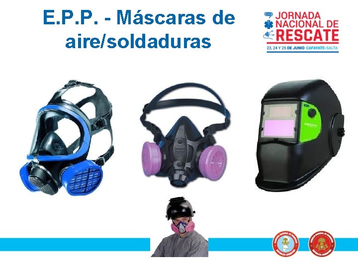 E. P. P. - Máscaras de aire/soldaduras 