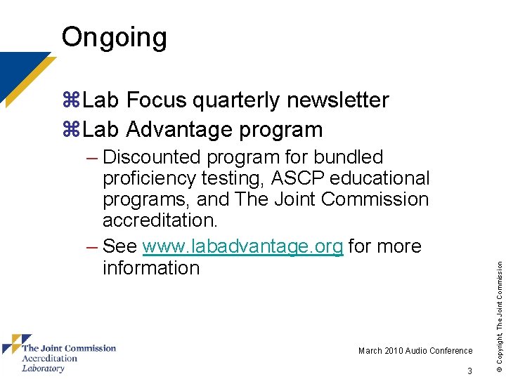 Ongoing – Discounted program for bundled proficiency testing, ASCP educational programs, and The Joint