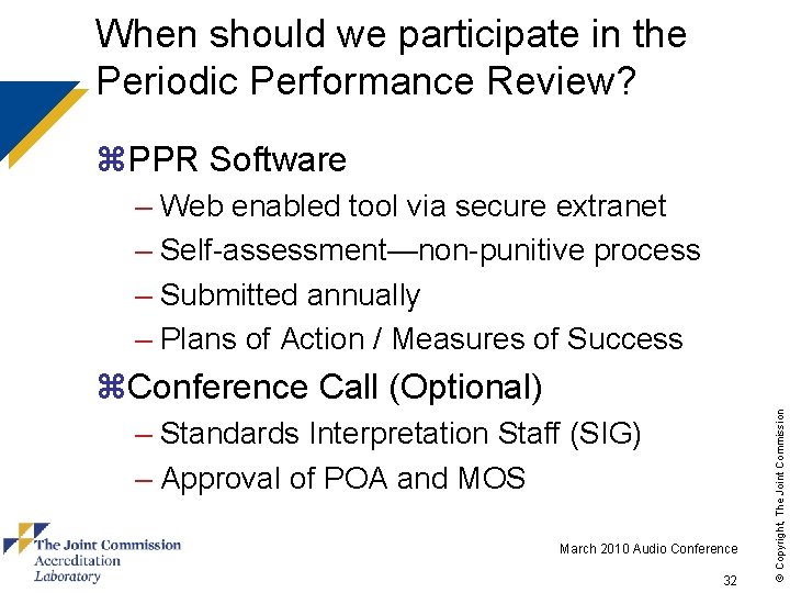 When should we participate in the Periodic Performance Review? z. PPR Software – Web