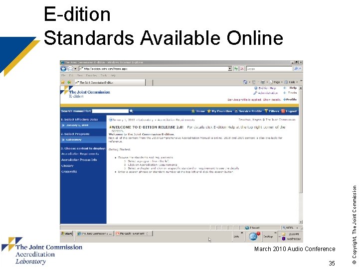 March 2010 Audio Conference 35 © Copyright, The Joint Commission E-dition Standards Available Online