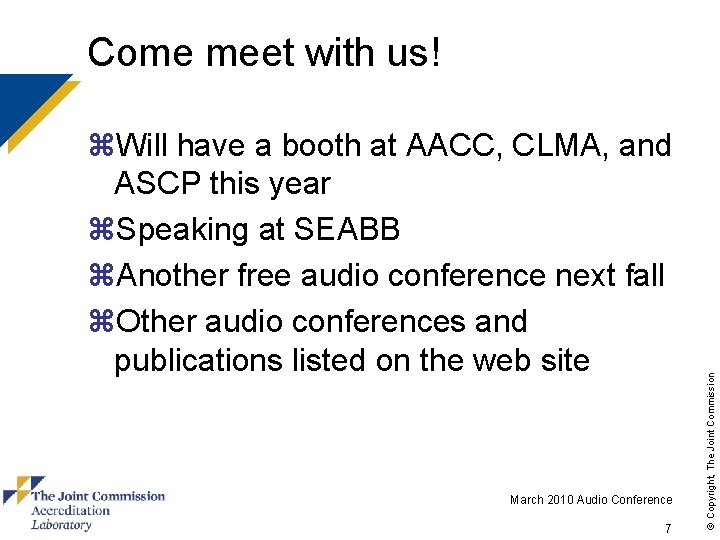 z. Will have a booth at AACC, CLMA, and ASCP this year z. Speaking