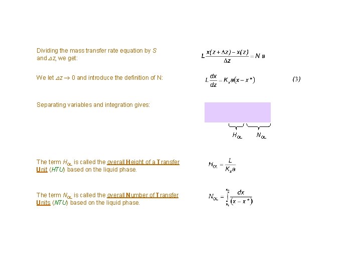Dividing the mass transfer rate equation by S and z, we get: We let