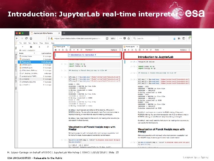 Introduction: Jupyter. Lab real-time interpreter M. López-Caniego on behalf of ESDC | Jupyter. Lab