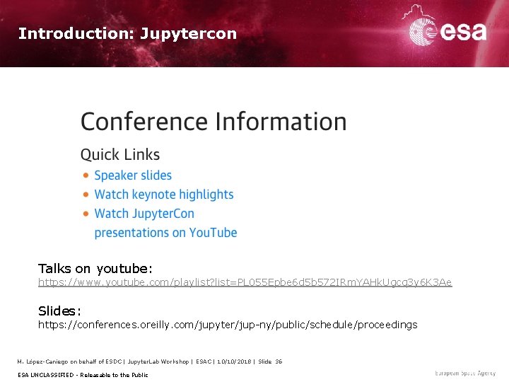 Introduction: Jupytercon Talks on youtube: https: //www. youtube. com/playlist? list=PL 055 Epbe 6 d