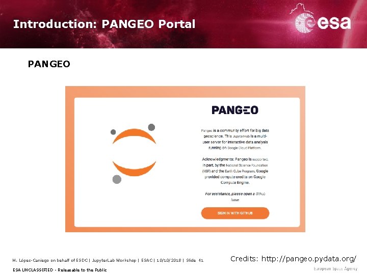 Introduction: PANGEO Portal PANGEO M. López-Caniego on behalf of ESDC | Jupyter. Lab Workshop