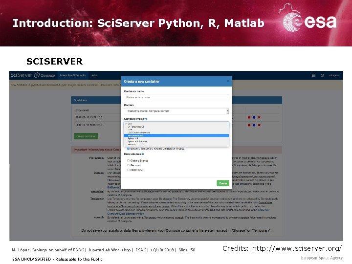 Introduction: Sci. Server Python, R, Matlab SCISERVER M. López-Caniego on behalf of ESDC |