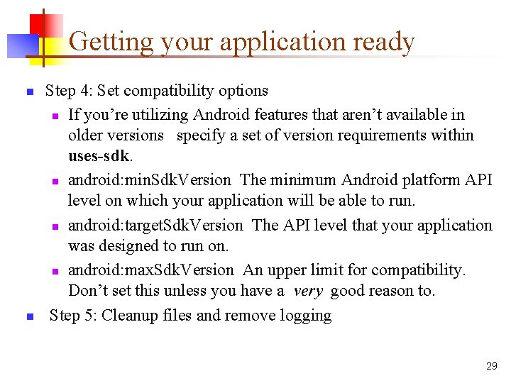 Getting your application ready n n Step 4: Set compatibility options n If you’re