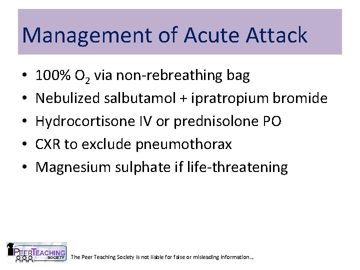 Management of Acute Attack • • • 100% O 2 via non-rebreathing bag Nebulized