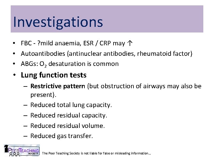Investigations • FBC - ? mild anaemia, ESR / CRP may ↑ • Autoantibodies