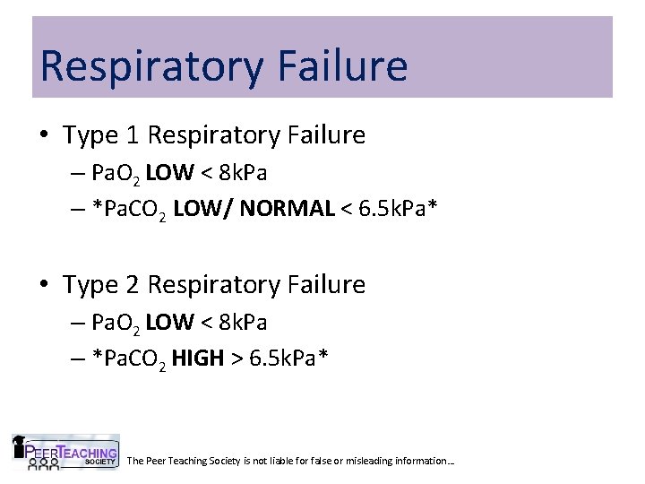 Respiratory Failure • Type 1 Respiratory Failure – Pa. O 2 LOW < 8