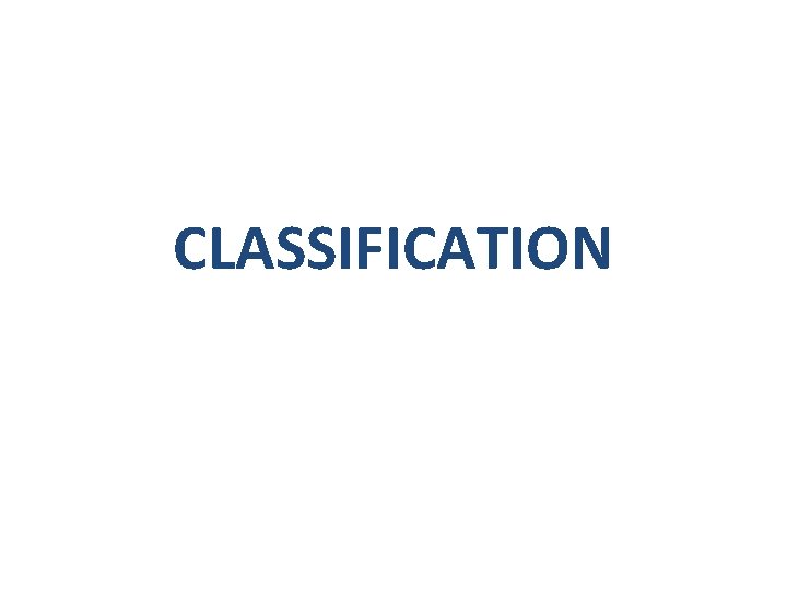 CLASSIFICATION 