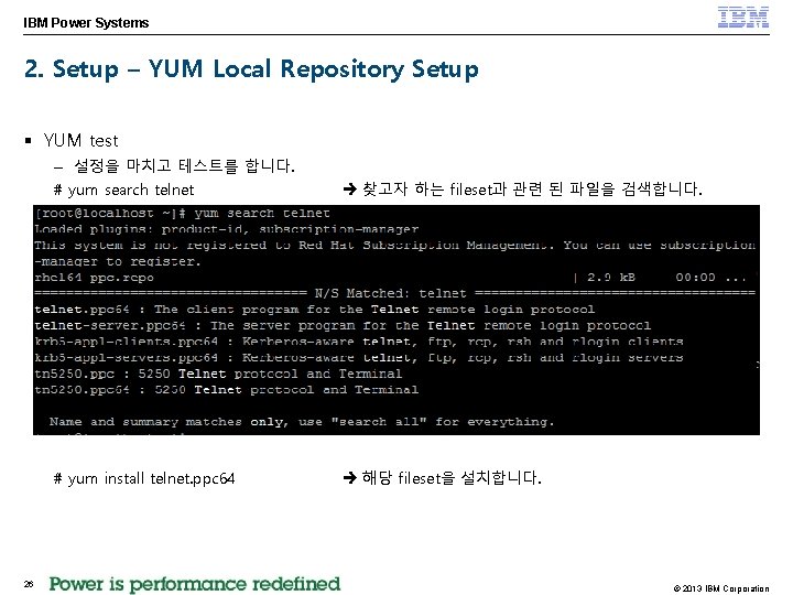 IBM Power Systems 2. Setup – YUM Local Repository Setup § YUM test 26