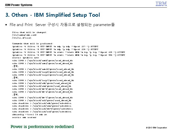 IBM Power Systems 3. Others - IBM Simplified Setup Tool § File and Print