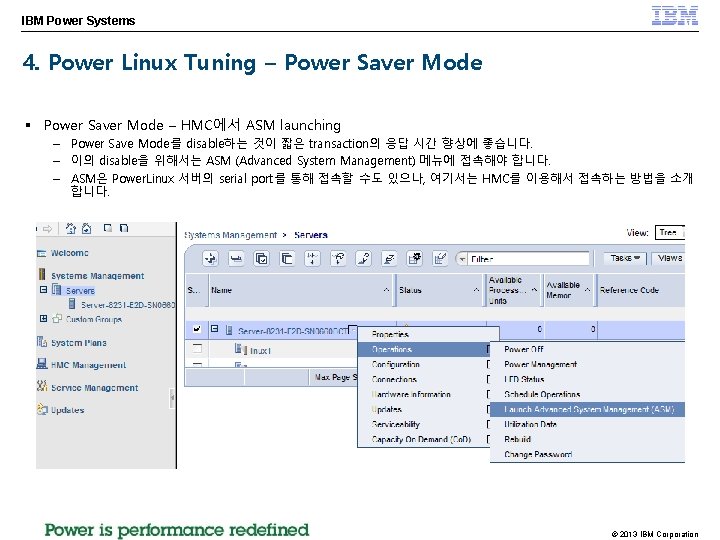 IBM Power Systems 4. Power Linux Tuning – Power Saver Mode § Power Saver