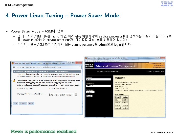 IBM Power Systems 4. Power Linux Tuning – Power Saver Mode § Power Saver