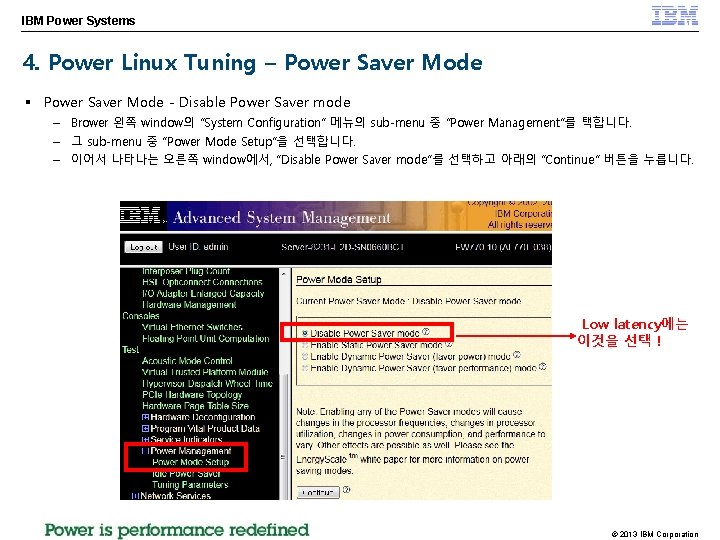 IBM Power Systems 4. Power Linux Tuning – Power Saver Mode § Power Saver