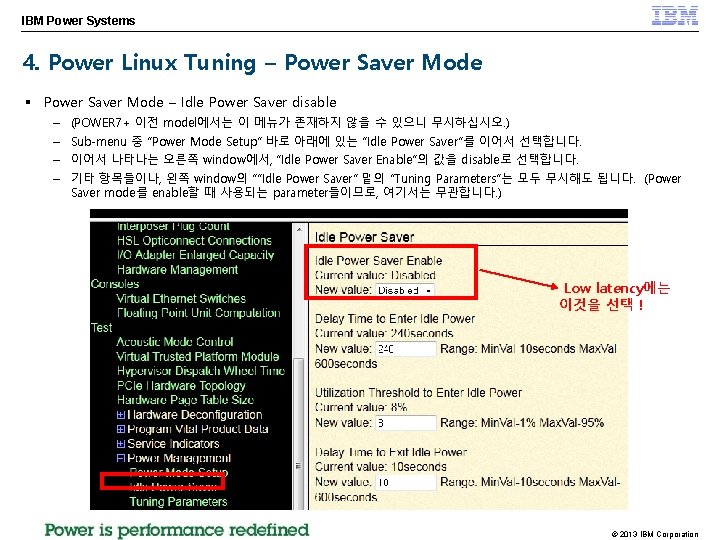 IBM Power Systems 4. Power Linux Tuning – Power Saver Mode § Power Saver