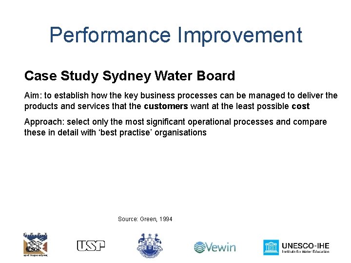 Performance Improvement Case Study Sydney Water Board Aim: to establish how the key business