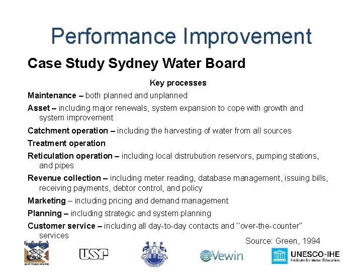 Performance Improvement Case Study Sydney Water Board Key processes Maintenance – both planned and