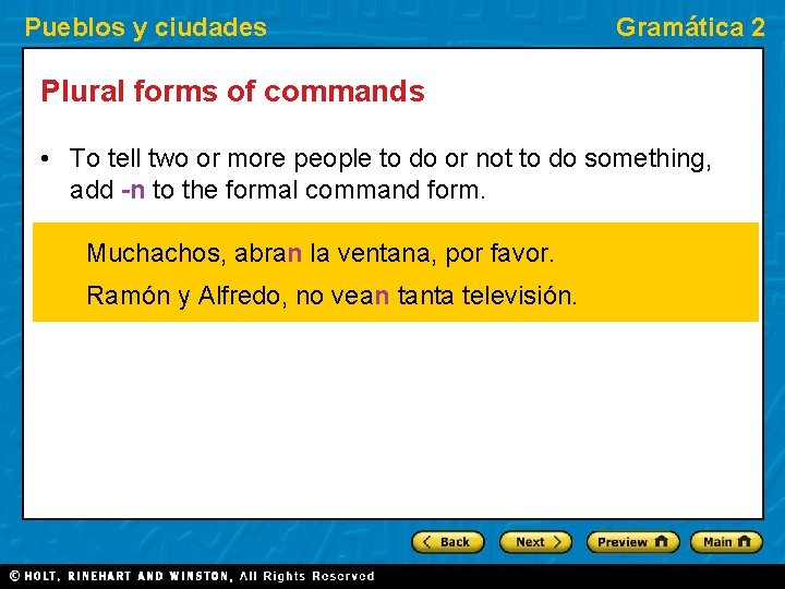 Pueblos y ciudades Gramática 2 Plural forms of commands • To tell two or