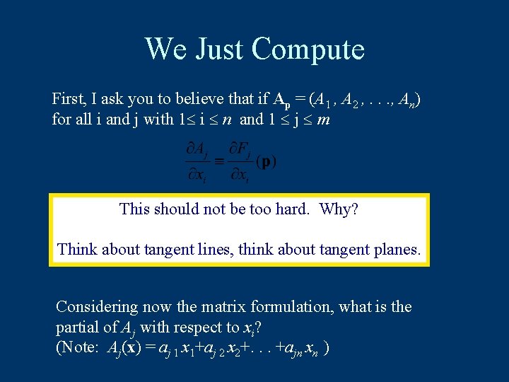 We Just Compute First, I ask you to believe that if Ap = (A