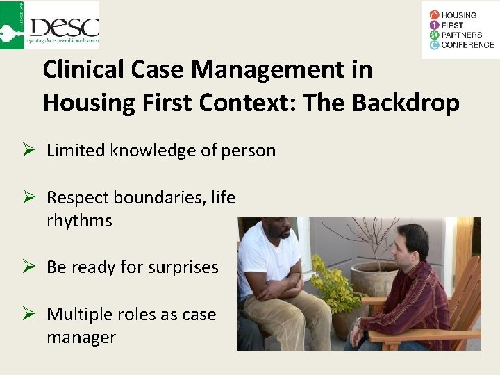 Clinical Case Management in Housing First Context: The Backdrop Limited knowledge of person Respect