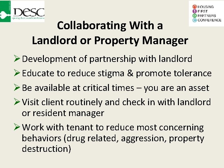 Collaborating With a Landlord or Property Manager Development of partnership with landlord Educate to