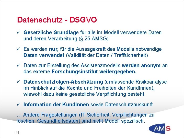 Datenschutz - DSGVO ü Gesetzliche Grundlage für alle im Modell verwendete Daten und deren