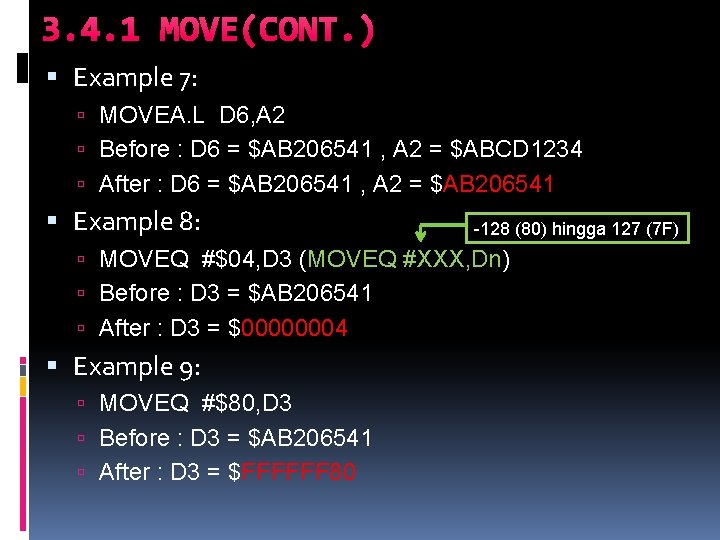3. 4. 1 MOVE(CONT. ) Example 7: MOVEA. L D 6, A 2 Before 3. 4. 1 MOVE(CONT. ) Example 7: MOVEA. L D 6, A 2 Before